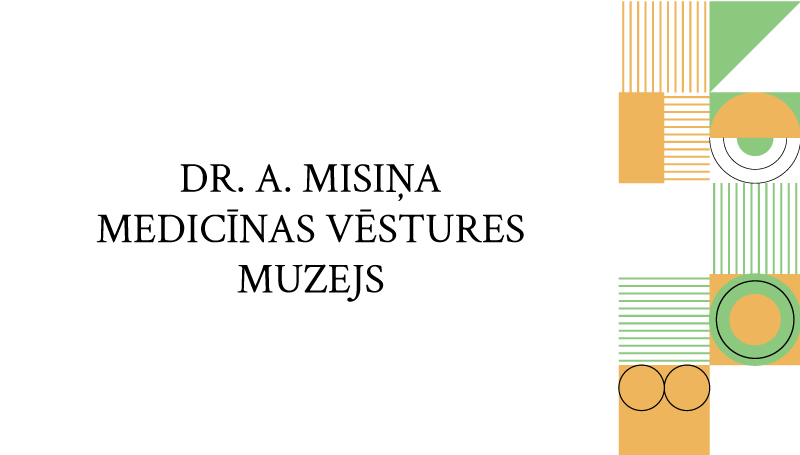 12-Dr.-A.-Misiņa-medicīnas-vēstures-muzejs