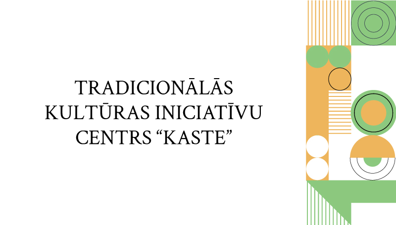 50-Tradicionālās-kultūras-iniciatīvu-centrs-“KasTe”